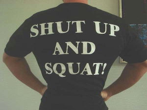 Shut Up And Squat T-Shirt - MED SKRIFT PÅ RYGGEN (M) t-shirt